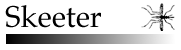 skeeter.gif (3581 bytes)